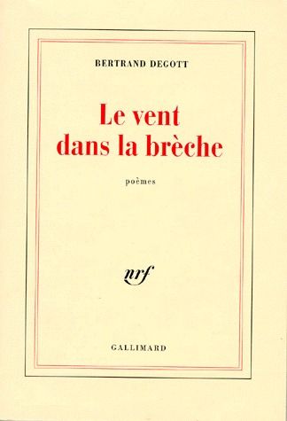Le vent dans la brèche. Poèmes