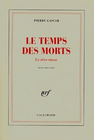 Le temps des morts. Le rêve russe