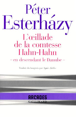 L'OEILLADE DE LA COMTESSE HAHN-HAHN. En descendant le Danube