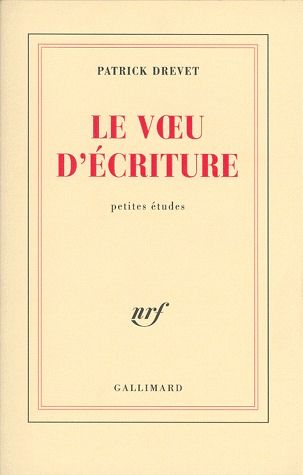Le voeu d'écriture. Petites études