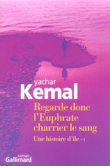 Une histoire d'île Tome 1 : Regarde donc l'Euphrate charrier le sang