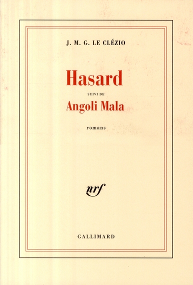 Hasard. Suivi de Angoli Mala