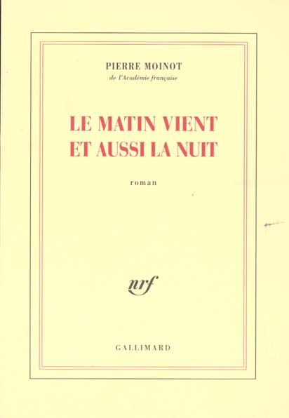 Le matin vient et aussi la nuit