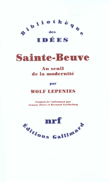 Sainte-Beuve. Au seuil de la modernité