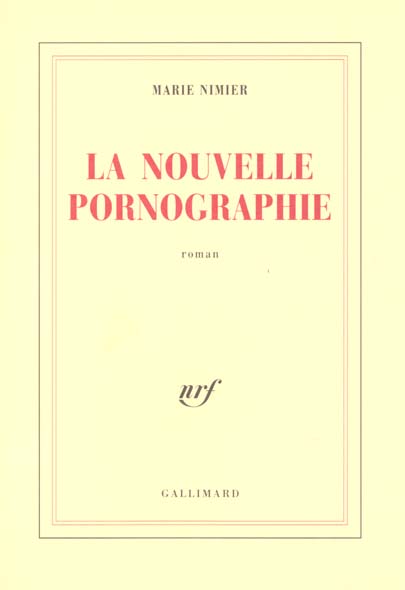 LA NOUVELLE PORNOGRAPHIE