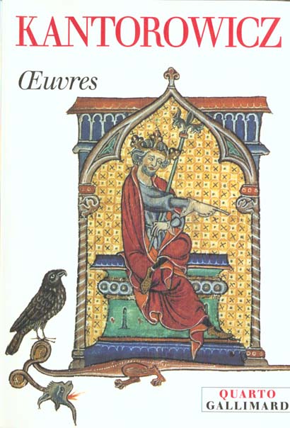 Oeuvres. L'Empereur Frédéric II suivi de Les Deux corps du roi