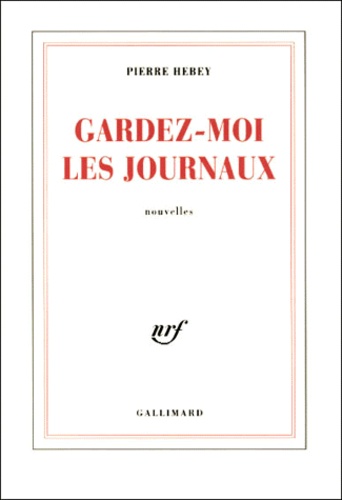 Gardez-moi les journaux