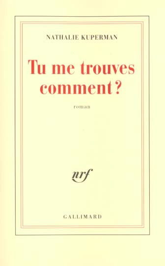 Tu me trouves comment ?