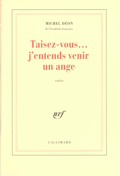Taisez-vous... j'entends venir un ange