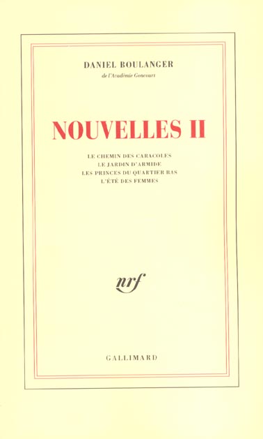 Nouvelles II. Le chemin des caracoles, Le jardin d'Armide, Les princes du quartier bas, L'été des fe
