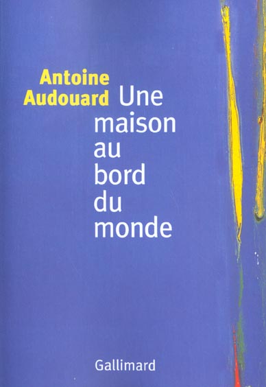 Une maison au bord du monde