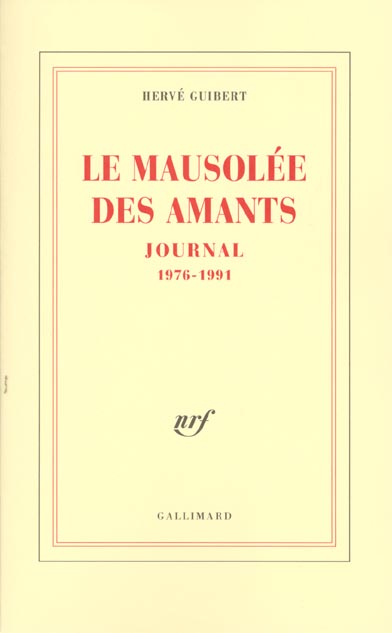 Le mausolée des amants. Journal, 1976-1991
