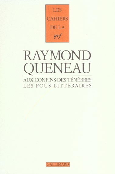 Aux confins des ténèbres. Les fous littéraires du XIXe siècle