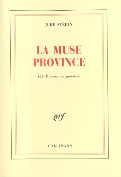 La muse province. (76 Proses en poème)