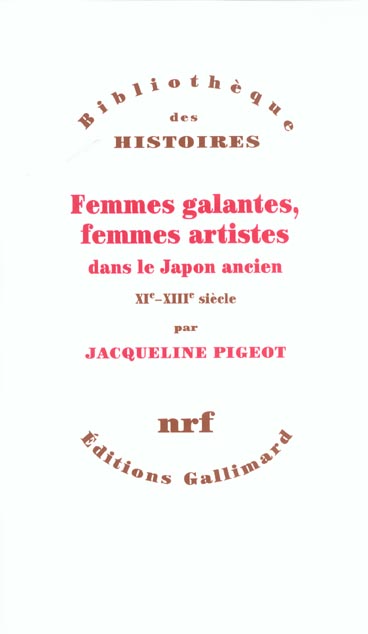Femmes galantes, femmes artistes dans le Japon ancien (XIème-XIIIème siècle)
