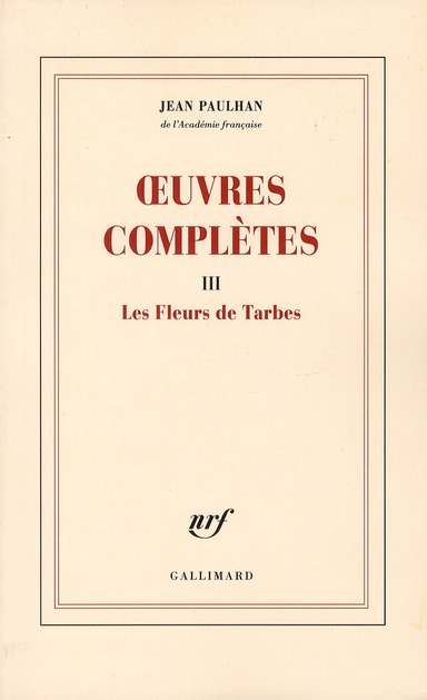 Oeuvres complètes. Tome 3, Les Fleurs de Tarbes