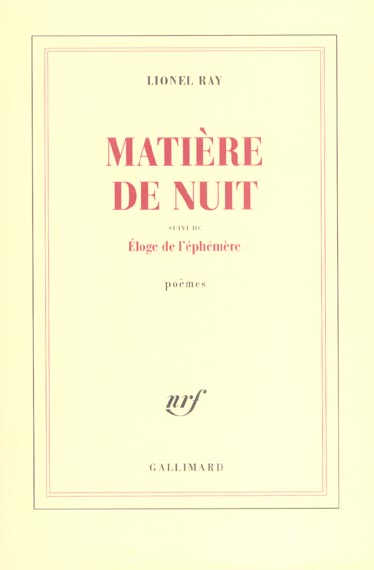 Matière de nuit suivi de Eloge de l'éphémère