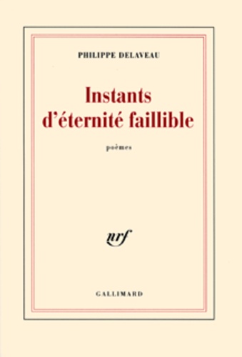 Instants d'éternité faillible