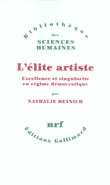 L'élite artiste. Excellence et singularité en régime démocratique