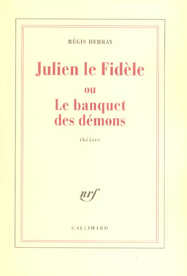 Julien le Fidèle ou Le banquet des démons