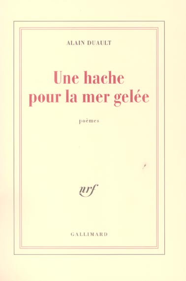 Une hache pour la mer gelée
