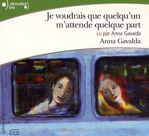 JE VOUDRAIS QUE QUELQU'UN M'ATTENDE QUELQUE PART - AUDIO