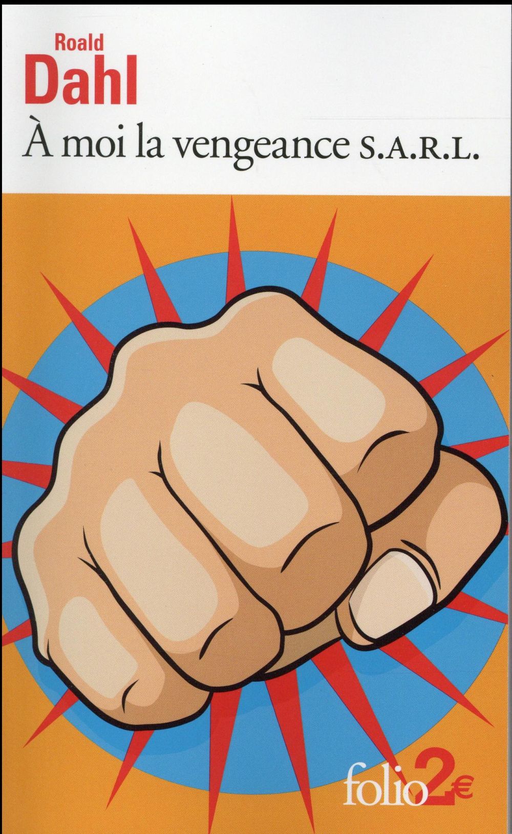 A moi la vengeance SARL. Suivi de Madame Bixby et le manteau du Colonel