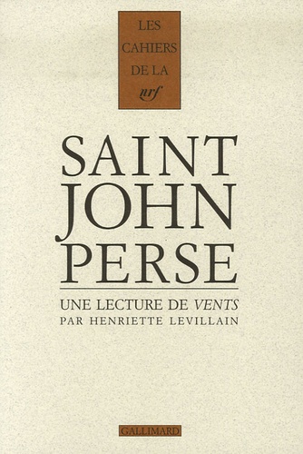 Cahiers Saint-John Perse Tome 18 : Une lecture de Vents de Saint-John Perse