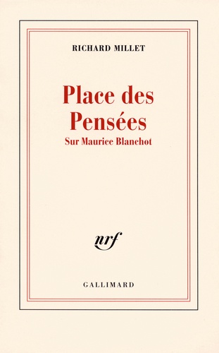 Place des pensées. Sur Maurice Blanchot