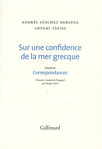 Sur une confidence de la mer grecque. Précédé de Correspondances