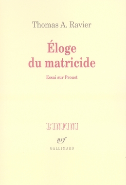Eloge du matricide. Essai sur Proust