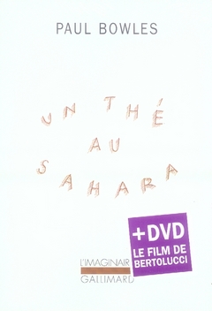 Un thé au Sahara. Avec 1 DVD