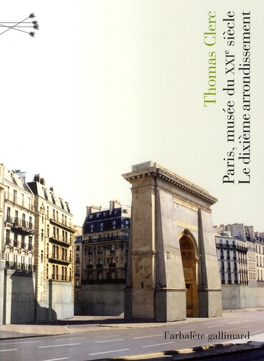 Paris, musée du XXIe siècle. Le 10e arrondissement