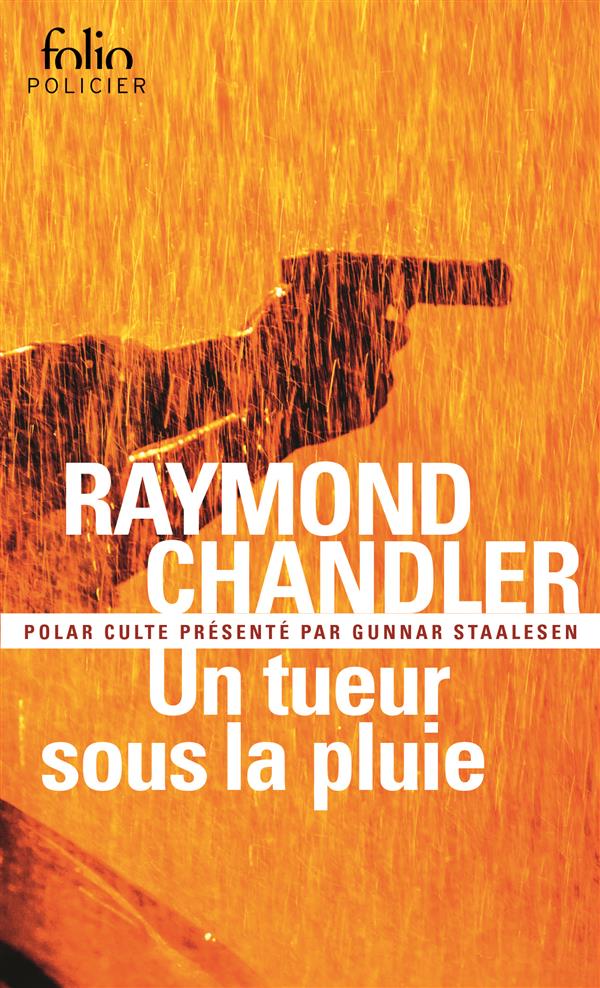 Un tueur sous la pluie. Suivi de Bay City blues et de Déniche la fille