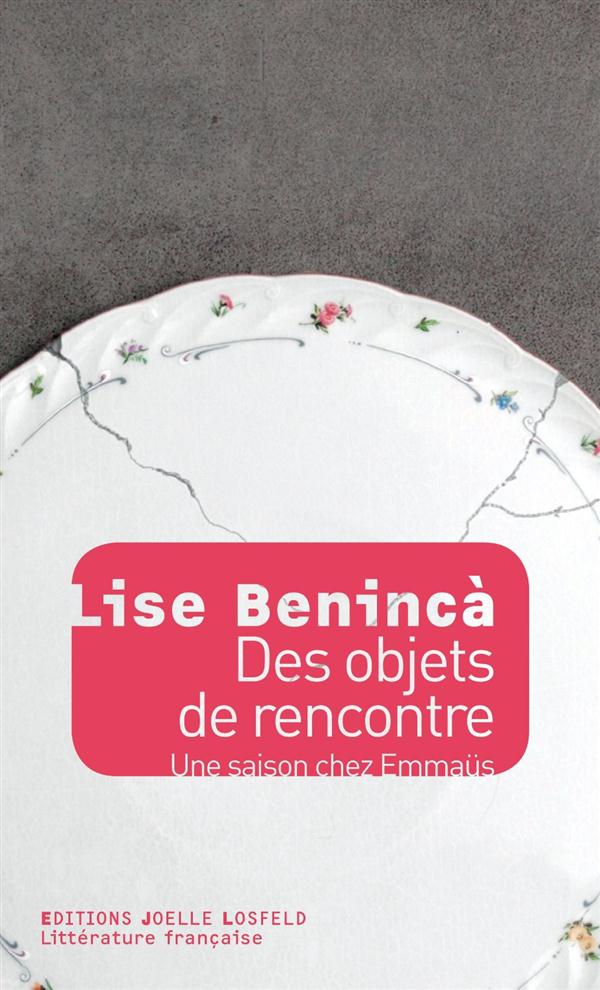 Des objets de rencontre. Une saison chez Emmaüs