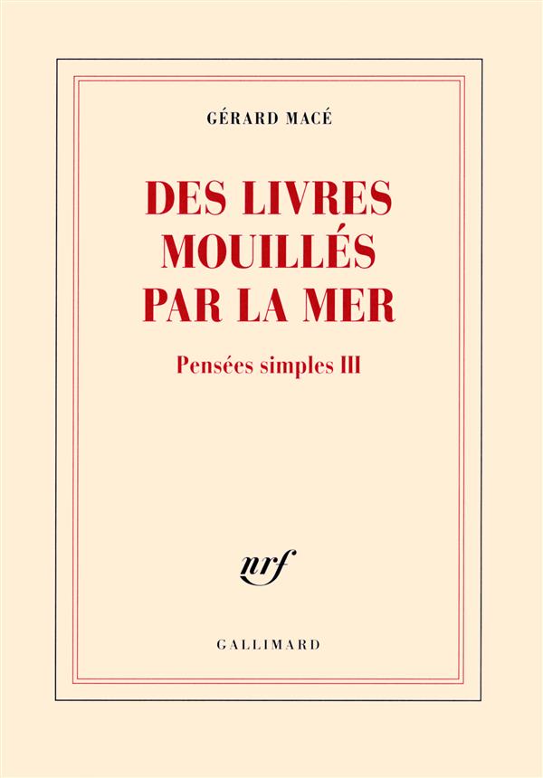 Pensées simples Tome 3 : Des livres mouillés par la mer