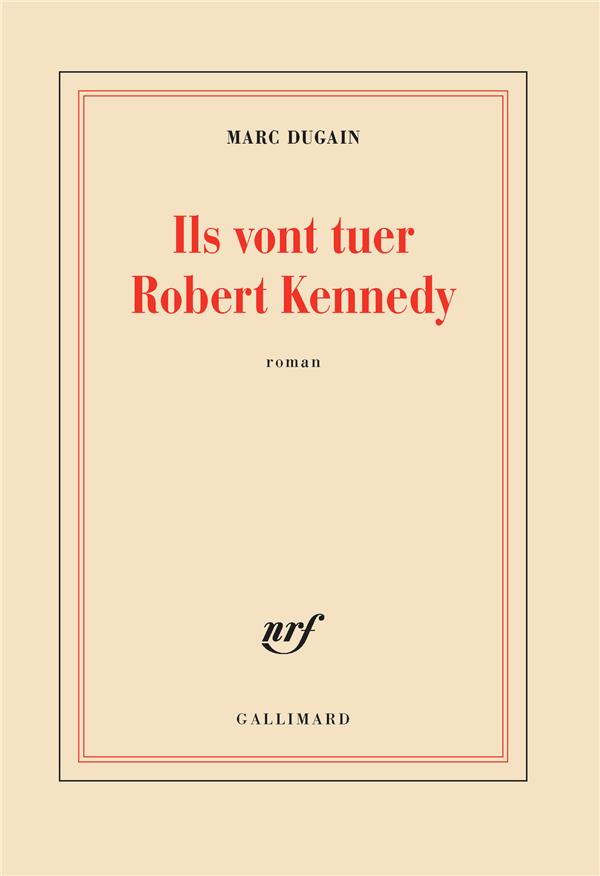 Ils vont tuer Robert Kennedy