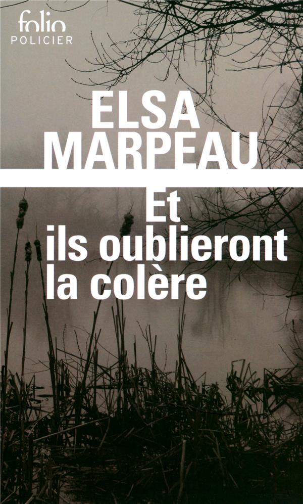 Et ils oublieront la colère