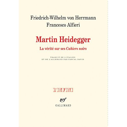 Martin Heidegger. La vérité sur ses "Cahiers noirs"