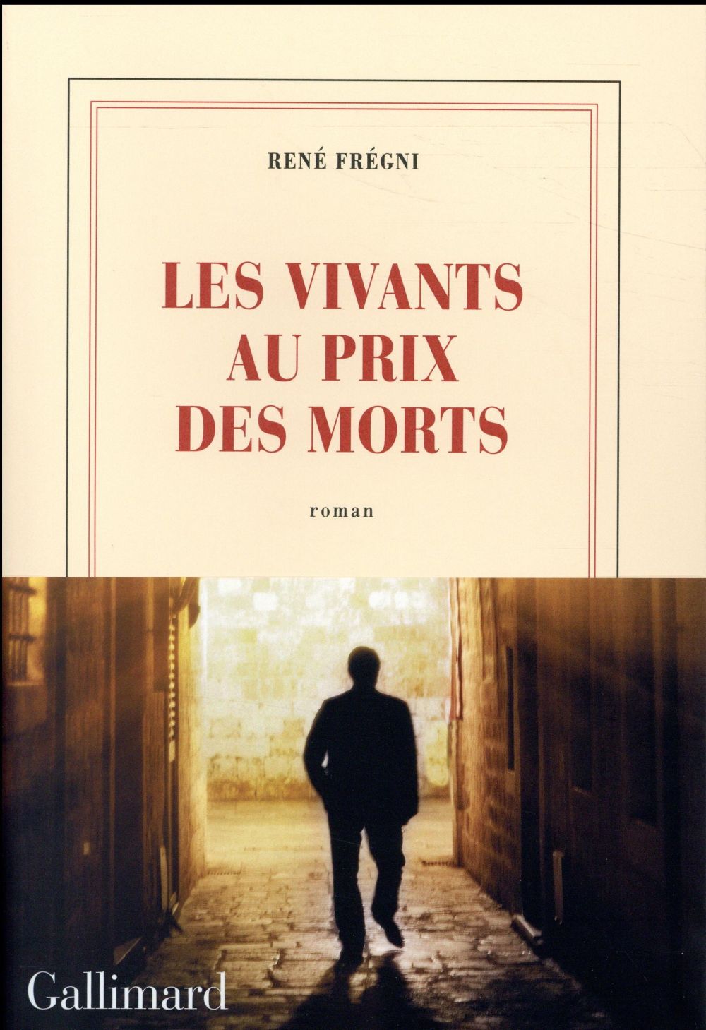 Les vivants au prix des morts