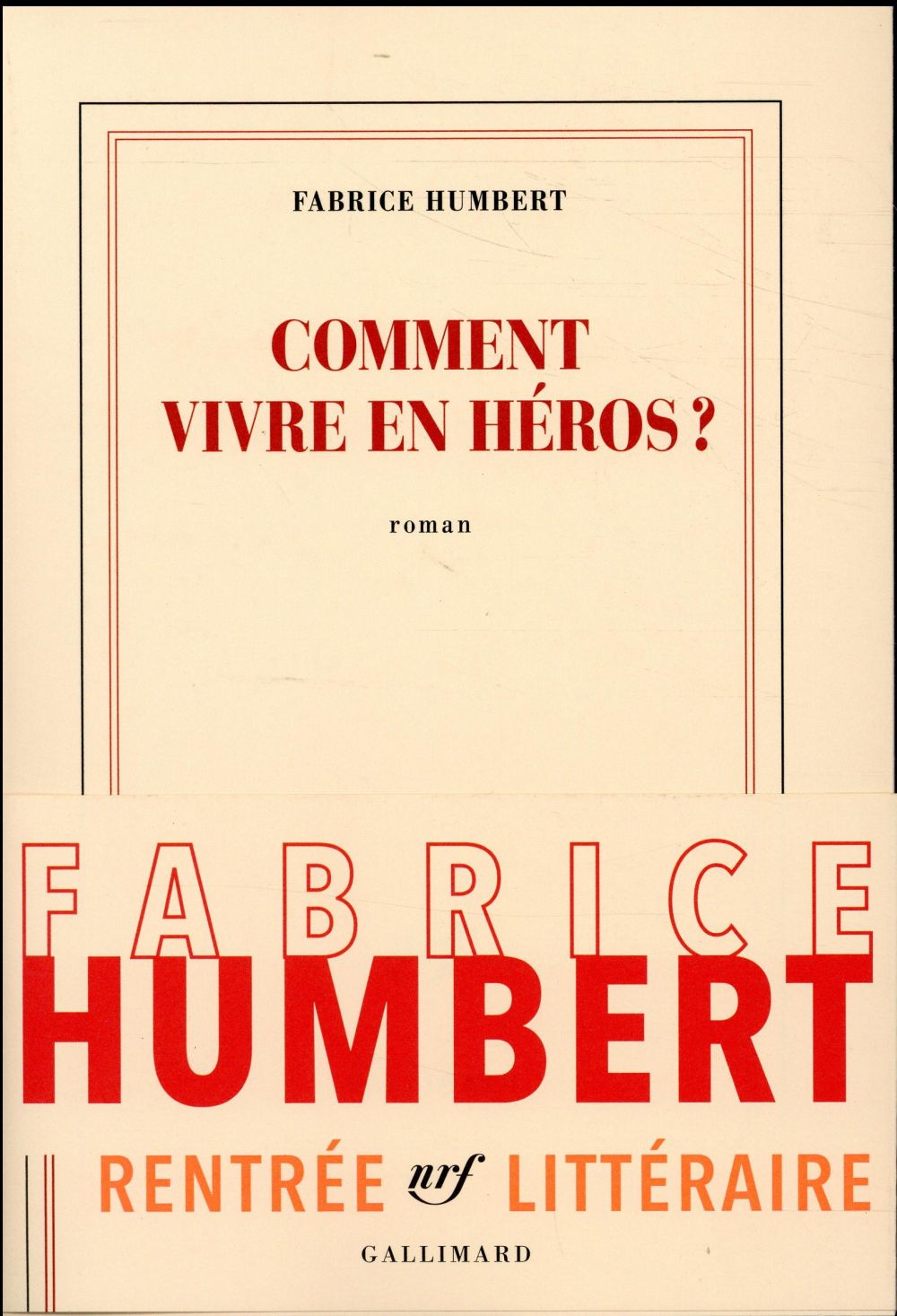 Comment vivre en héros ?