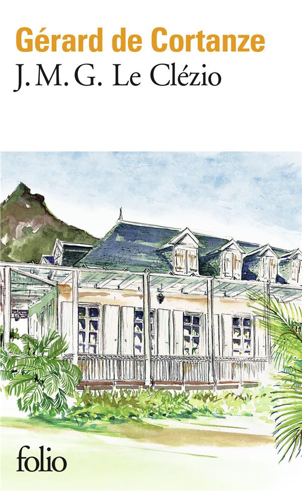 J.M.G Le Clézio. Le nomade immobile, Edition revue et augmentée