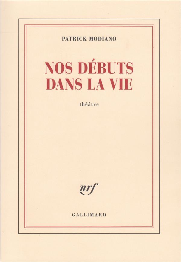 Nos débuts dans la vie