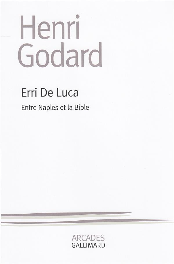 Erri de Luca. Entre Naples et la Bible