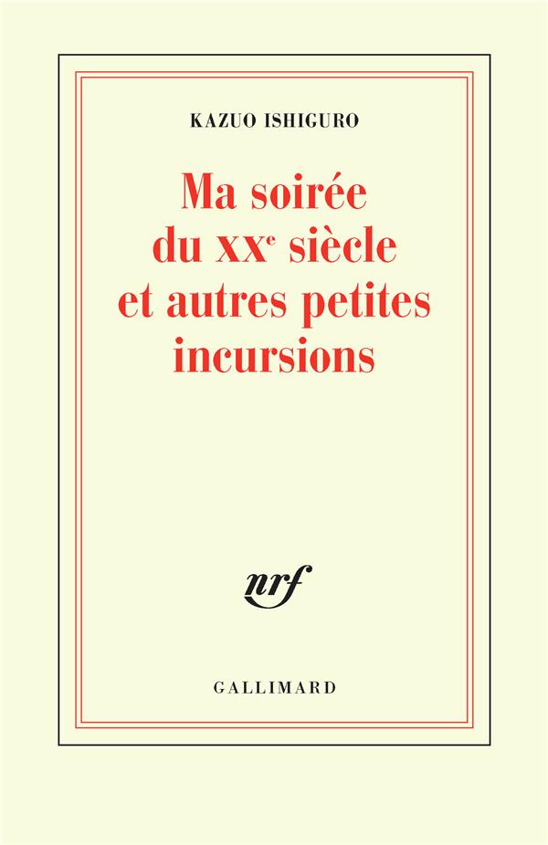 Ma soirée du XXe siècle et autres petites incursions. Conférence du Nobel