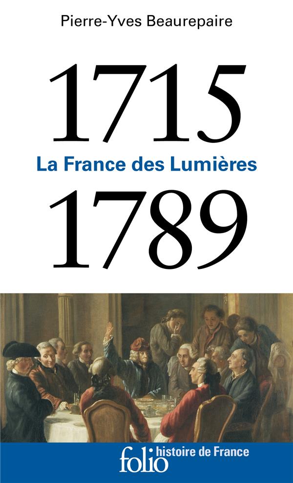 La France des Lumières. 1715-1789