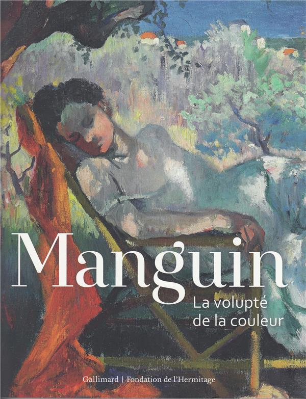 Manguin. La volupté de la couleur (version suisse)
