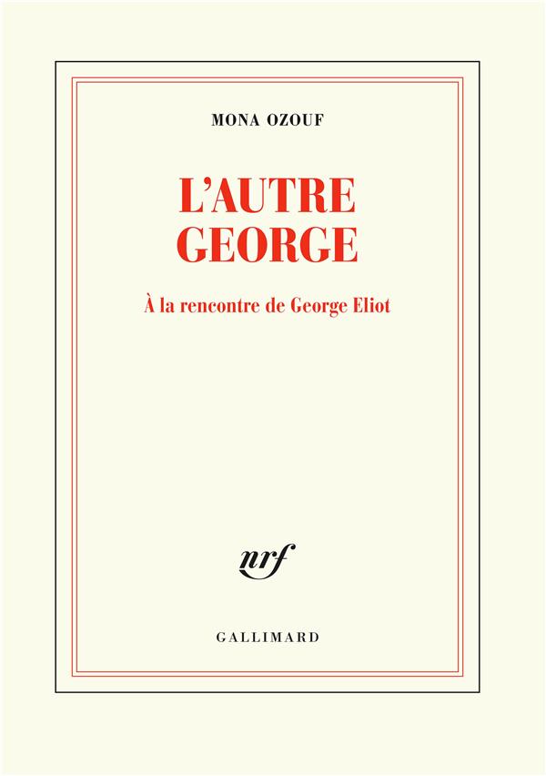 L’autre George. A la rencontre de George Eliot