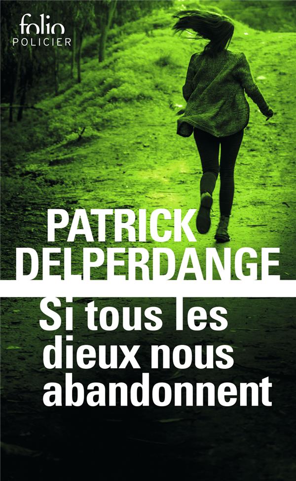 Si tous les dieux nous abandonnent