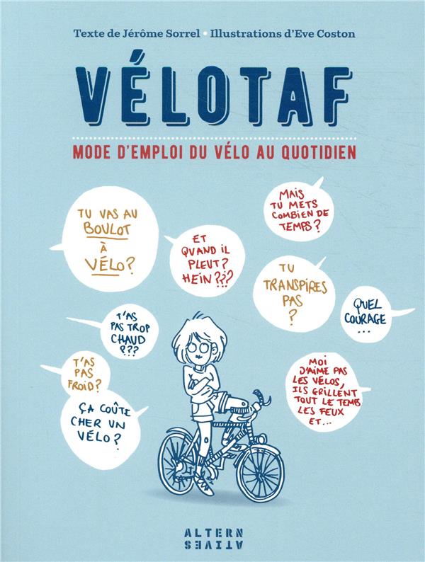 Vélotaf. Mode d'emploi du vélo au quotidien